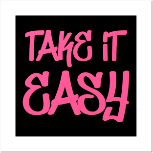 Take It Easy Posters and Art